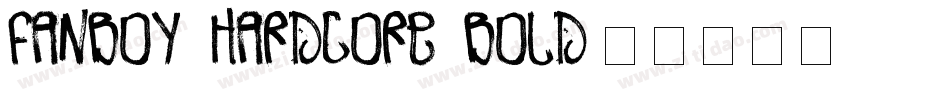 Fanboy Hardcore Bold字体转换